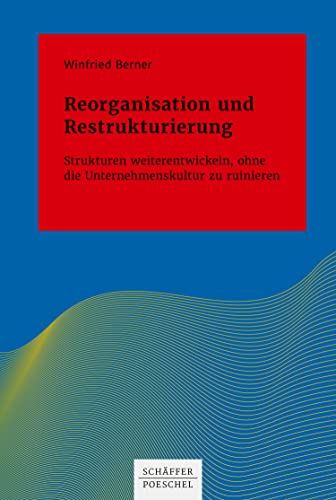 Reorganisation und Restrukturierung